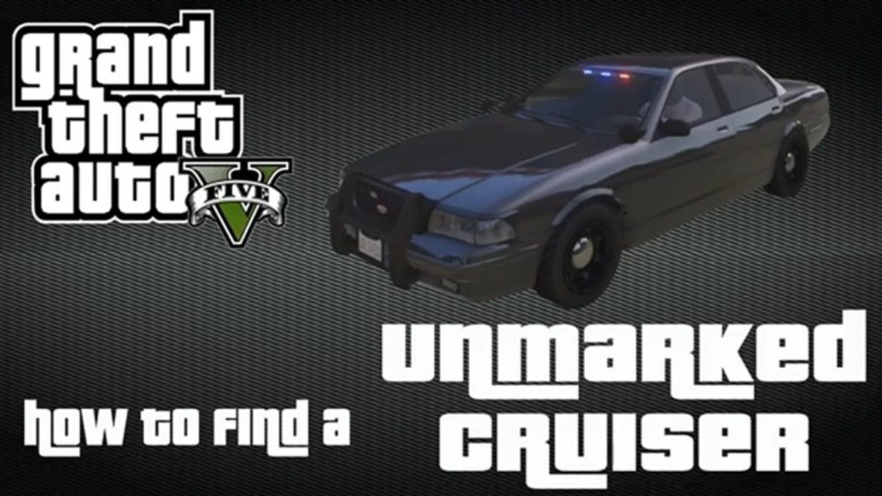 Gta 5 How To Get Police Cruiser In Grand Theft Auto 5 Unmarked Unigamesity