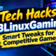 Tech Hacks PBLinuxGaming